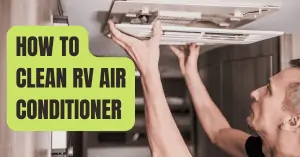 How to clean RV Air Conditioner