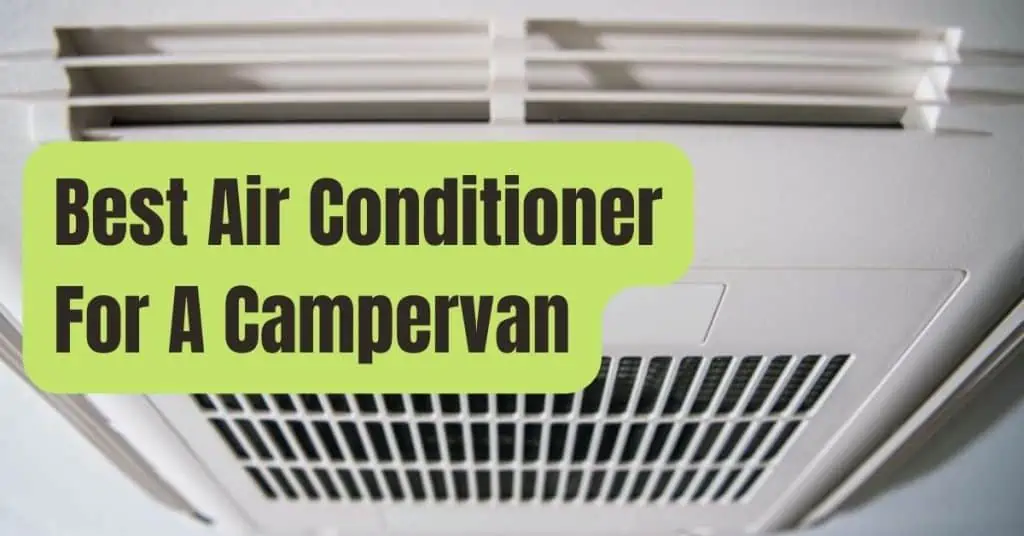Best Air Conditioner For A Campervan
