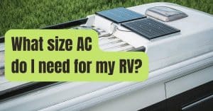 What size AC do I need for my RV?