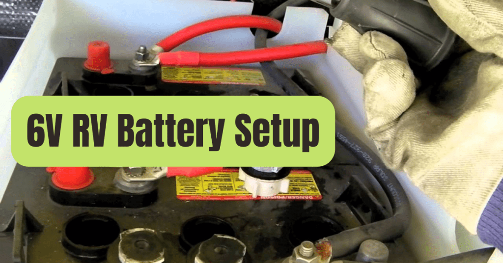 How to wire 6v batteries in series or parallel configuration rving