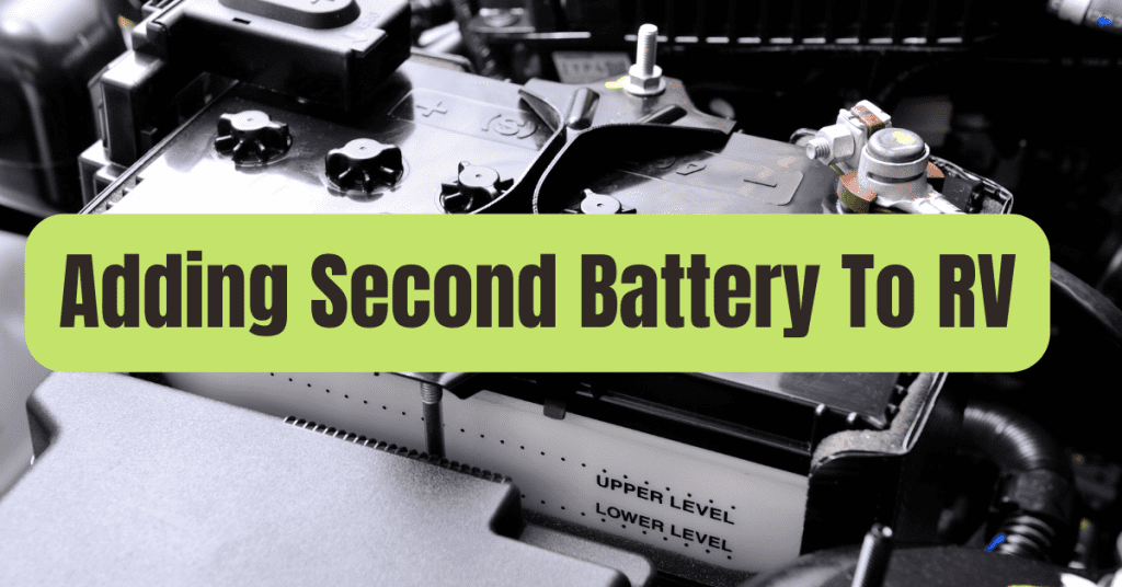Adding dual batteries to our travel trailer rving beginner