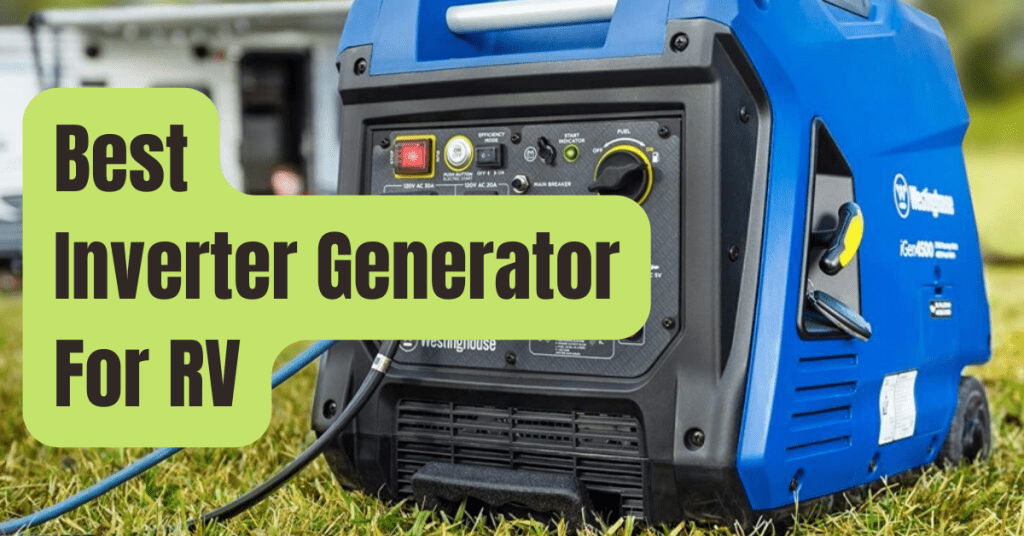 10 Best Inverter Generator For RV of 2023 RVing Beginner