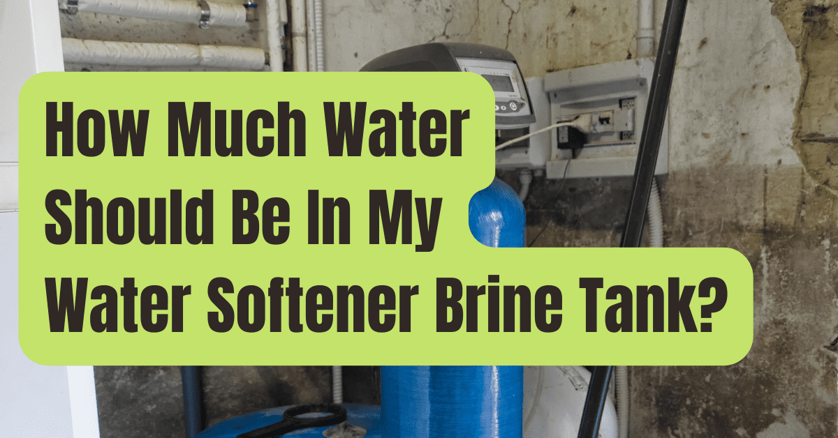 How Much Water Should Be In My Water Softener Brine Tank? RVing Beginner