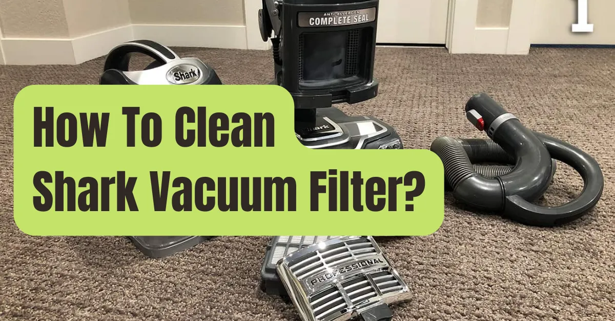 How to Clean a Shark Vacuum and Its Filter RVing Beginner