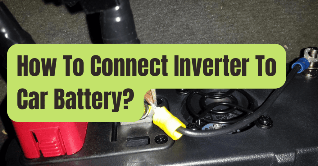 Installing a Power Inverter in a Car or Truck RVing Beginner