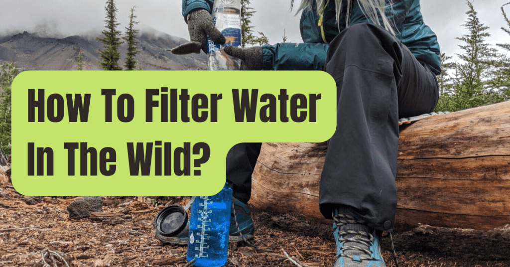 How To Filter Water In The Wild RVing Beginner