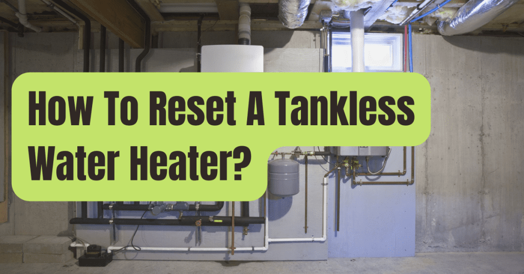 How To Reset A Tankless Water Heater RVing Beginner