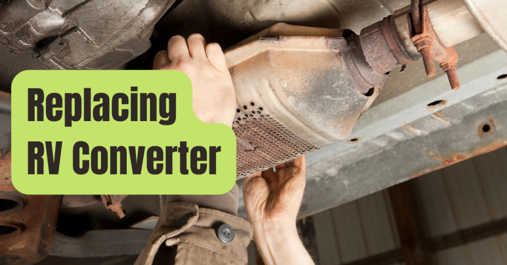 RV Converter Go Bad? Here’s How To Install A Replacement RV Inverter