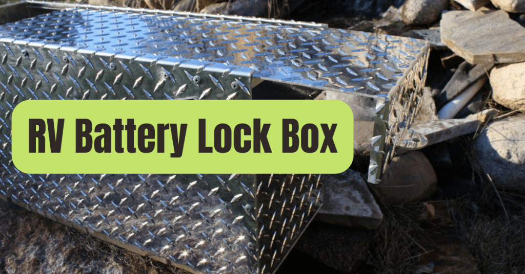 RV Battery Boxes to Keep Your Batteries Safe RVing Beginner
