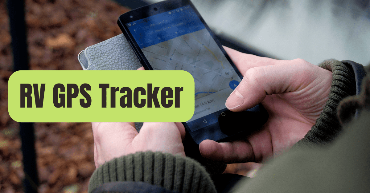 8 Best RV GPS Tracker 2023 - RVing Beginner
