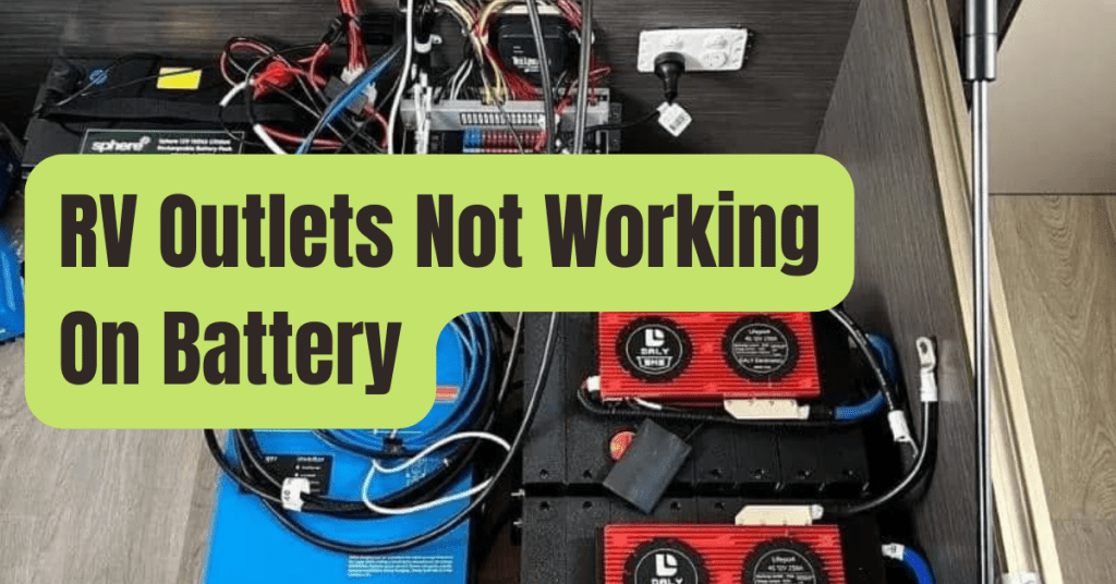 Why Won’t My Outlets Work in My RV? Troubleshooting Guide RVing Beginner