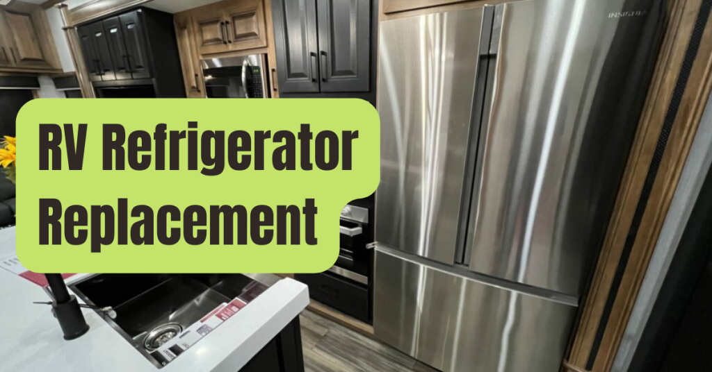 RV Refrigerator Replacement Affordable Options RVing Beginner