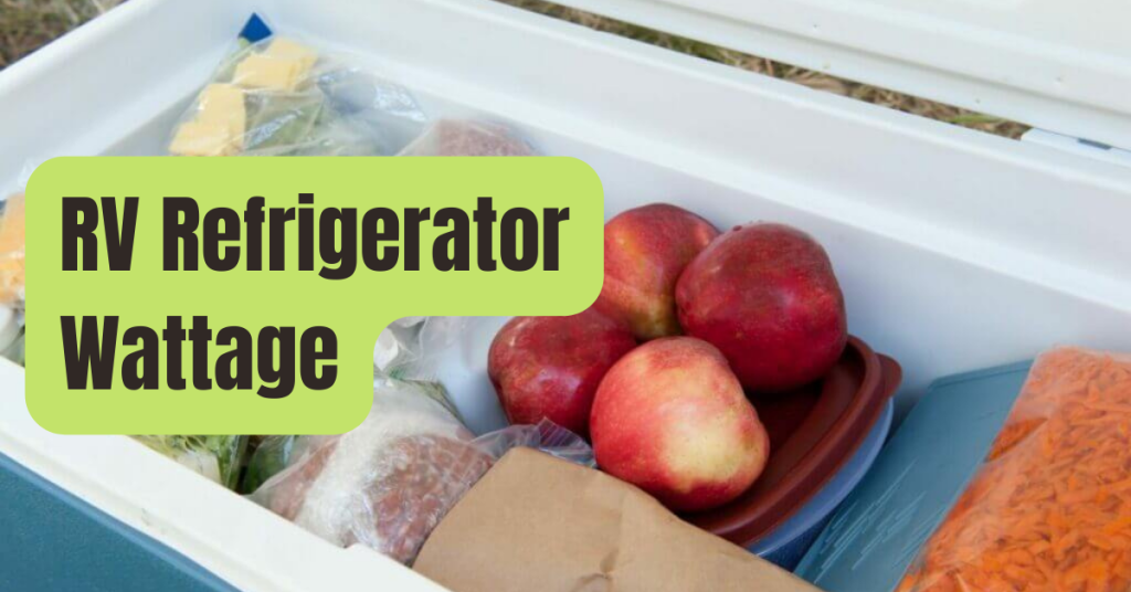 How Many Watts Does A Refrigerator Use For Your RV? RVing Beginner
