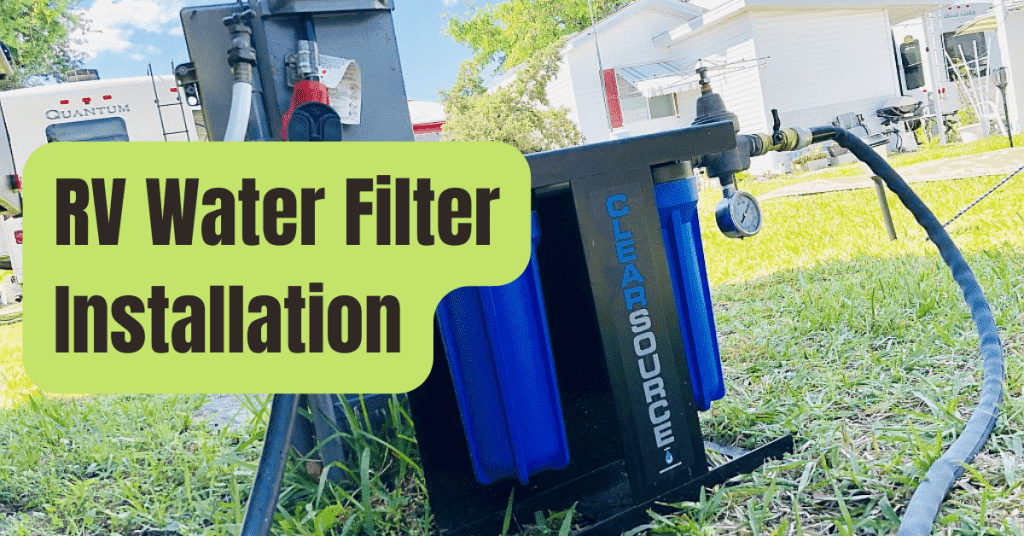 RV Water Filter Installation RVing Beginner