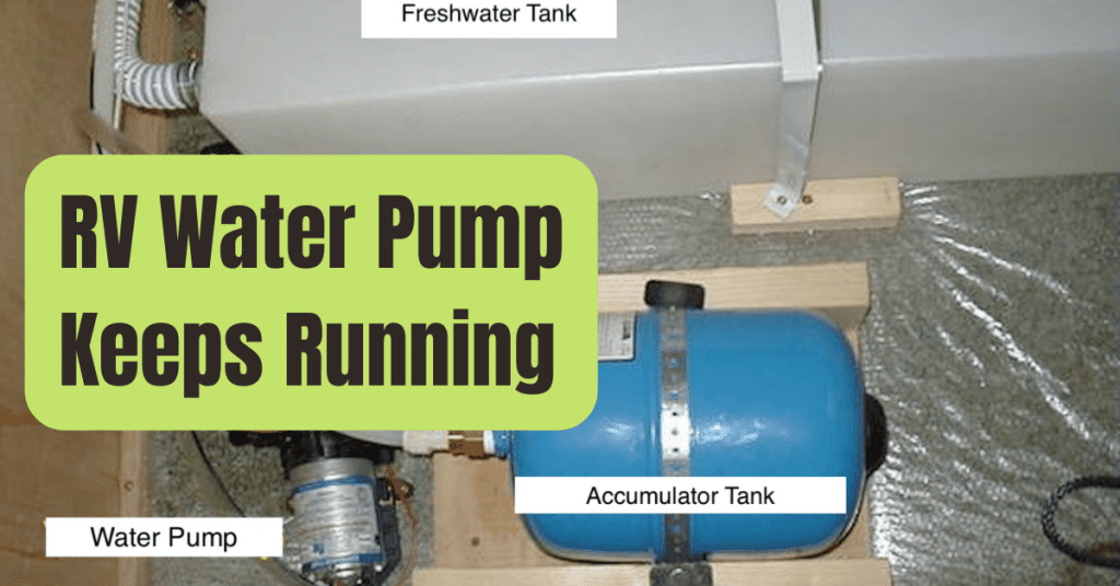 RV Water Pump Keeps Running RVing Beginner