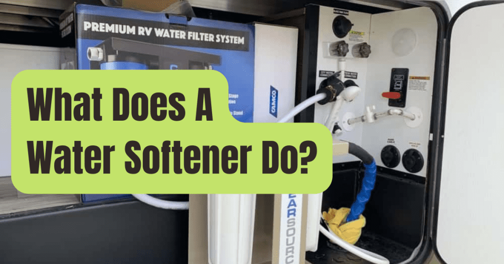 What Does A Water Softener Do? RVing Beginner