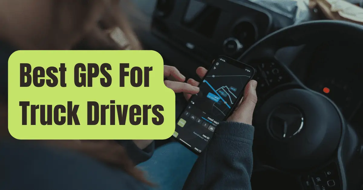 5 Best GPS For Truck Drivers of 2024 RVing Beginner