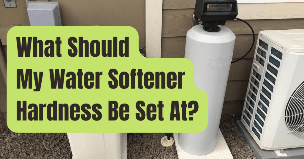 What Should My Water Softener Hardness Be Set At? RVing Beginner