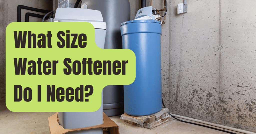 How to Properly Size a Water Softener RVing Beginner